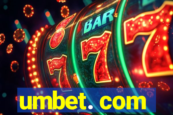 umbet. com